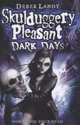 Skulduggery Pleasant Dark Days