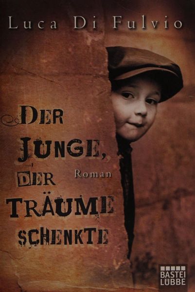 Der Junge, der Träume schenkte