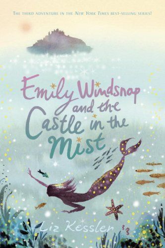 Emily Windsnap and the Castle in the Mist (Emily Windsnap)