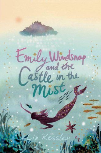 Emily Windsnap and the Castle in the Mist (Emily Windsnap)