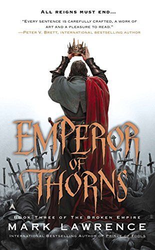 Emperor of Thorns (The Broken Empire)