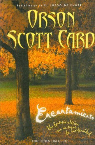 Encantamiento/enchantment (Coleccion Obelisco Narrativa)