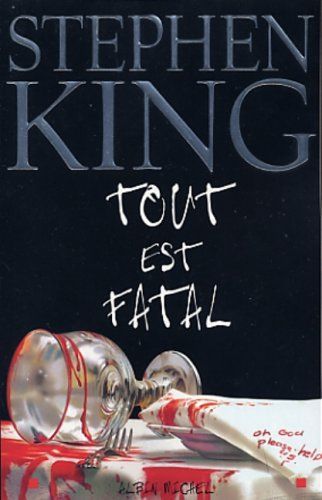 Tout est fatal