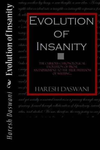 Evolution of Insanity