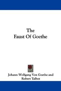 The Faust Of Goethe