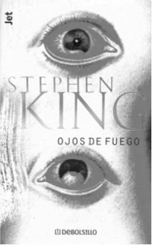 Ojos de Fuego (Los Jet De Plaza & Janes. Biblioteca De Stephen King. 102, 4.)