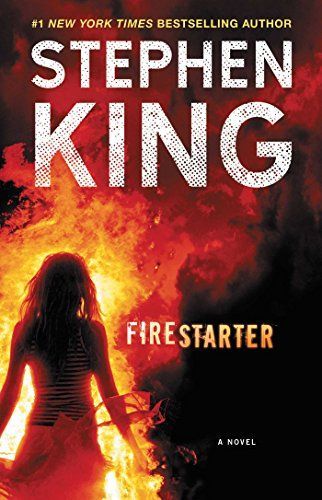 Firestarter: A Novel