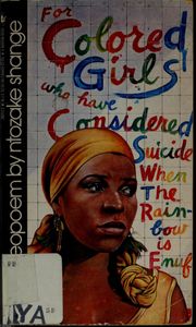 For Colored Girls who have considered suicide / when the rainbow is enuf