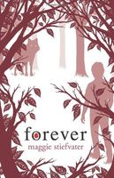 Forever (Wolves of Mercy Falls, Book 3)