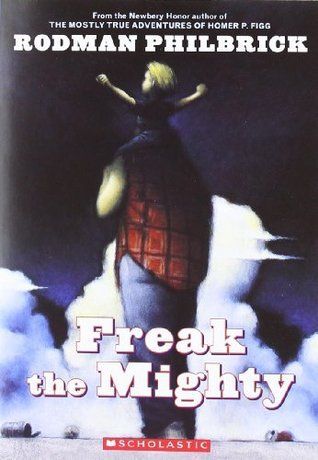 Freak the Mighty (Freak the Mighty #1)
