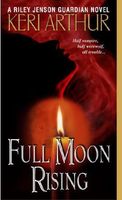 Full Moon Rising (Riley Jensen, Guardian, Book 1)