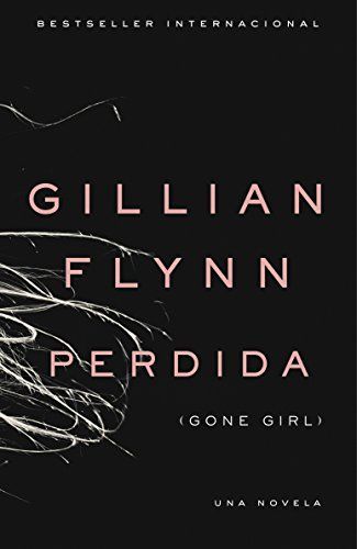 PERDIDA: (Gone Girl: Spanish-language) (Spanish Edition)