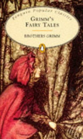 Grimm's Fairy Tales (Penguin Popular Classics)