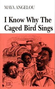 I Know Why the Caged Bird Sings.