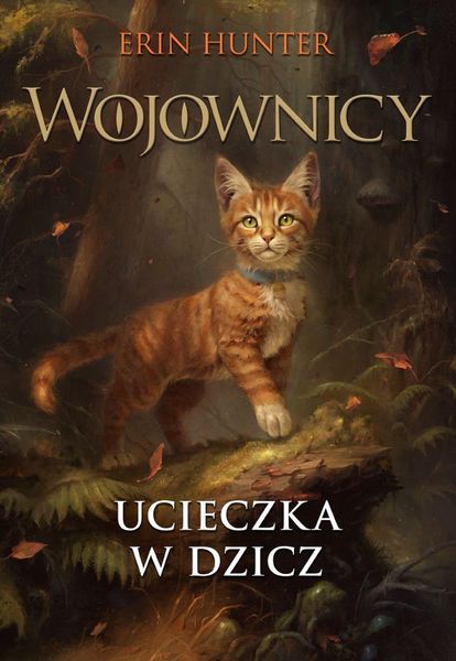 Ucieczka w dzicz. Wojownicy