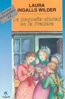 LA Pequeña Ciudad En LA Pradera (Cuatro Vientos, 117)