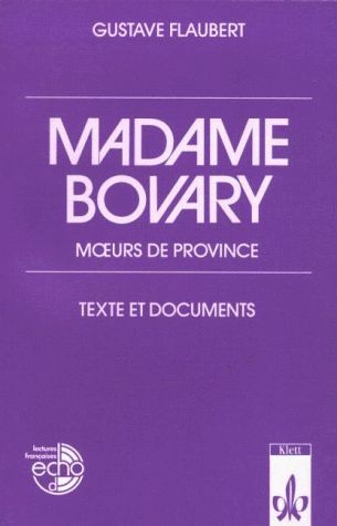 Madame Bovary. Moeurs de province.