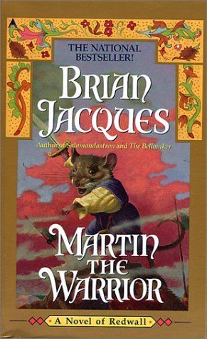 Martin the Warrior (Redwall, Book 6)