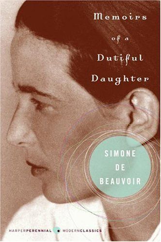 Memoirs of a Dutiful Daughter (Perennial Classics)