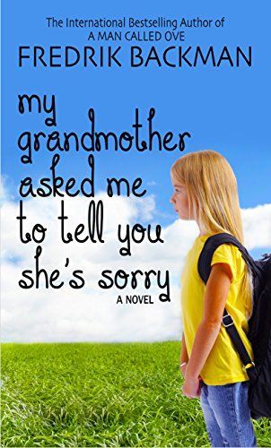 My Grandmother Asked Me to Tell You She's Sorry