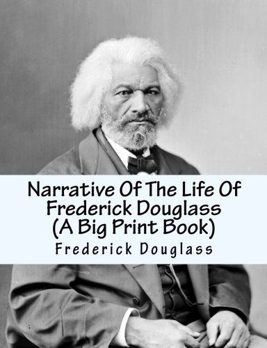 Narrative Of The Life Of Frederick Douglass