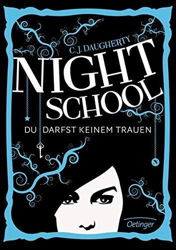 Night School 01. Du darfst keinem trauen