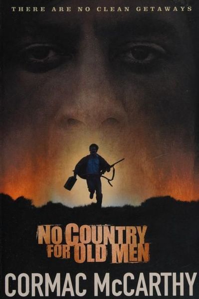 No Country for Old Men. Cormac McCarthy