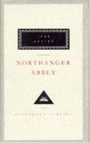 Northanger Abbey (Everyman's Library Classics)