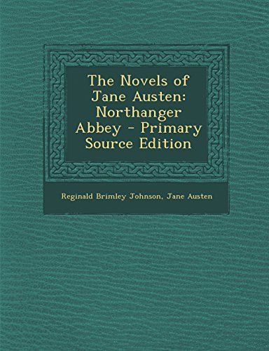 The Novels of Jane Austen: Northanger Abbey