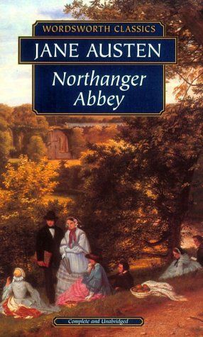 Northanger Abbey (Wordsworth Classics) (Wordsworth Collection)