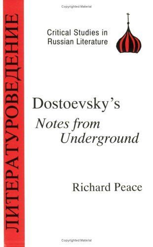 Dostoyevsky's Notes from Underground (Critical Studies in Russian Literature) (Critical Studies in Russian Literature)