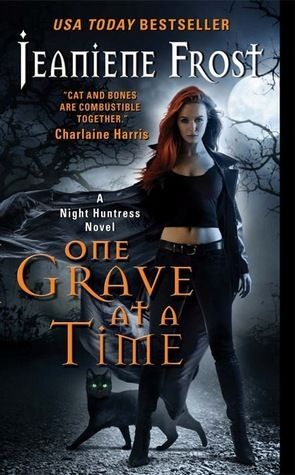One Grave at a Time (Night Huntress - Complete World #8)