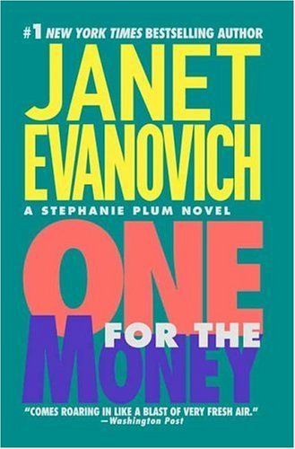 One for the Money (Stephanie Plum Series, Book 1)