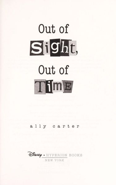 Out of Sight, Out of Time (Gallagher Girls #5)