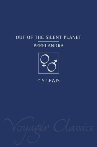 Out of the Silent Planet (Voyager Classics)