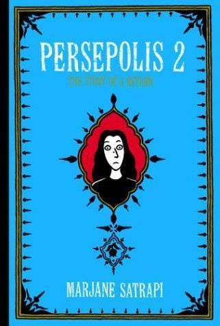 Persepolis 2: The Story of a Return (Persepolis #3-4)