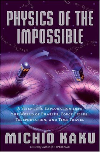 Physics of the Impossible