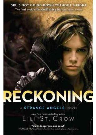 Reckoning (Strange Angels, #5)
