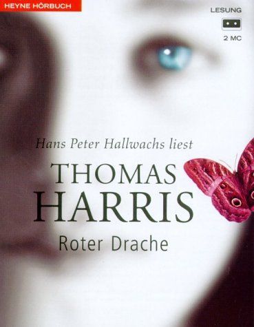 Roter Drache. 2 Cassetten. Wie alles begann - der erste Hannibal- Lecter- Roman.