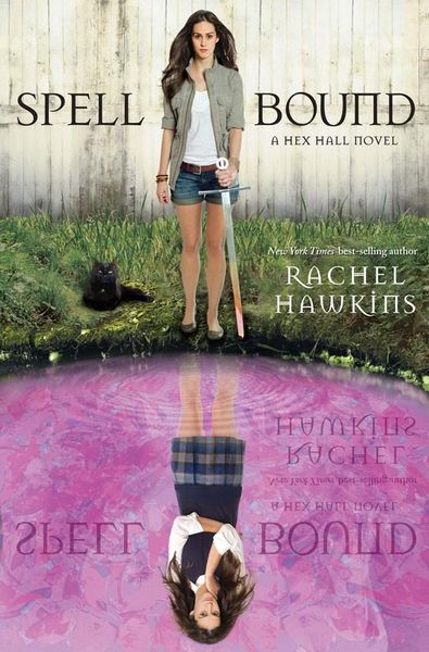 Hex Hall Spell Bound