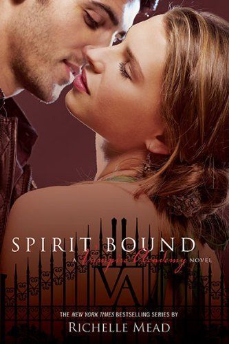 Spirit Bound (Vampire Academy, Book 5)
