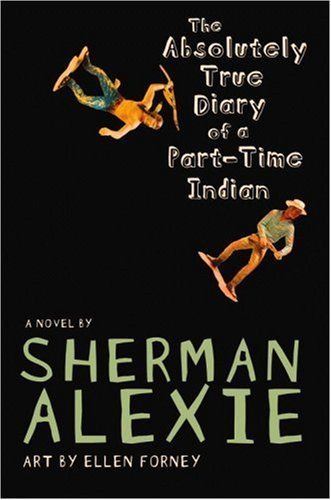 The Absolutely True Diary of a Part-Time Indian