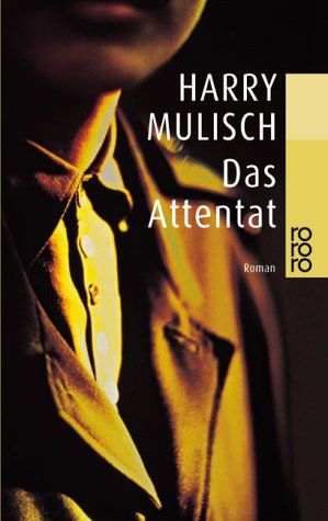 Das Attentat. Roman.