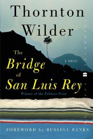 The bridge of San Luis Rey