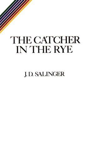 The Catcher in the Rye