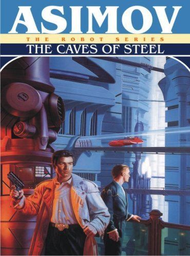 The Caves of Steel
