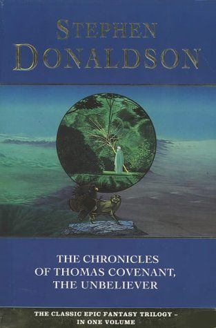 The Chronicles of Thomas Covenant the Unbeliever (The Chronicles of Thomas Covenant)