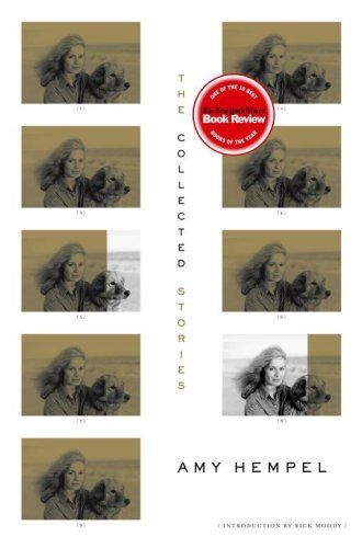 The collected stories of Amy Hempel