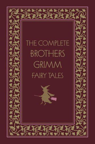 The Complete Brothers Grimm Fairy Tales, Deluxe Edition (Literary Classics (Gramercy Books))