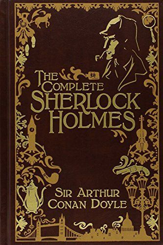 The Complete Sherlock Holmes [Leatherbound]